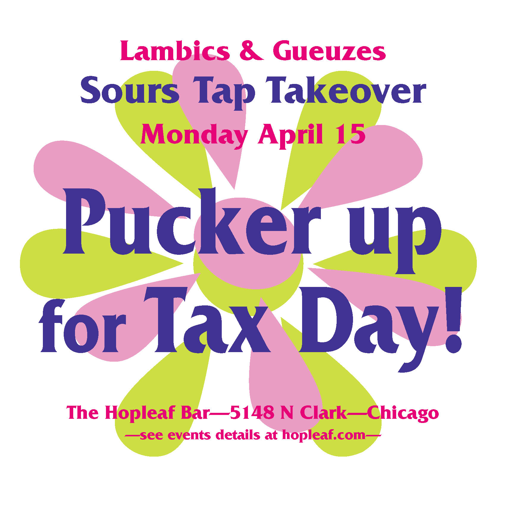 Hopleaf Bar | Pucker Up for Tax Day